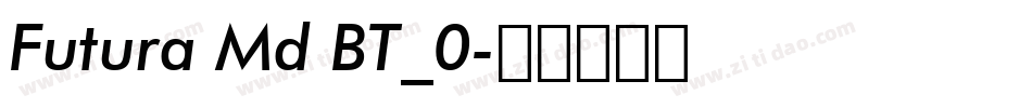 Futura Md BT_0字体转换